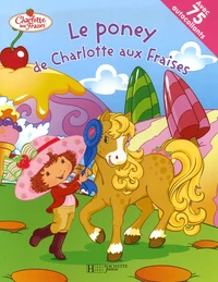 Le poney de Charlotte aux Fraises