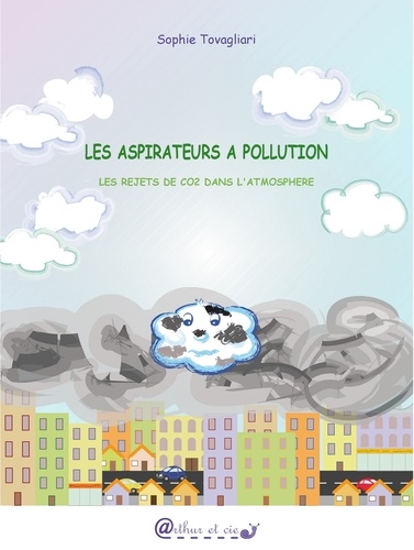 Les aspirateurs à pollution. Les rejets de CO2 dans l'atmosphère