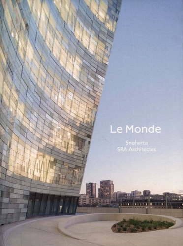 Sophie Trelcat - Le Monde - Snohetta, SRA Architectes.