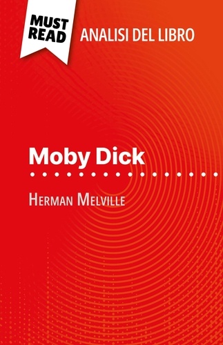 Moby Dick di Herman Melville. (Analisi del libro)