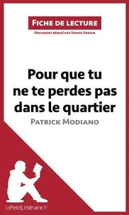 Pour que tu ne te perdes pas dans le quartier de Patrick Modiano