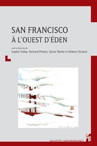 Sophie Vallas et Richard Phelan - San Francisco à l'ouest d'Eden.