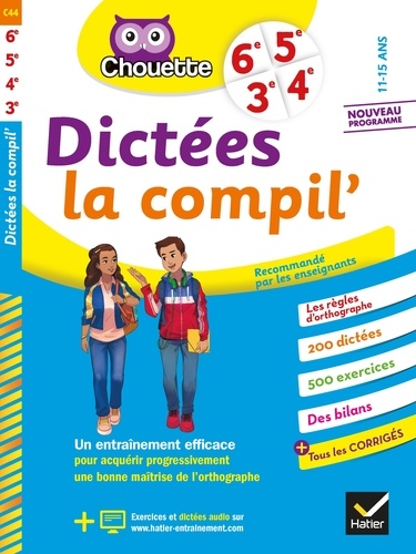 Sophie Valle - Dictées La Compil' 6e, 5e, 4e, 3e - cahier d'entraînement en orthographe pour toutes les années du collège.