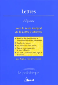 Lettres d'Epicure avec le texte intégral de la Lettre à Ménécée