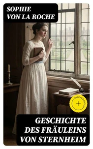 Geschichte des Fräuleins von Sternheim