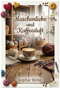 Maschenliebe und Kaffeeduft