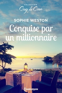 Sophie Weston - Conquise par un millionnaire.