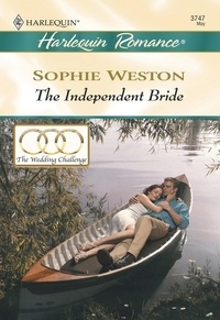 Sophie Weston - The Independent Bride.
