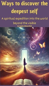 Ways to discover the deepest self
