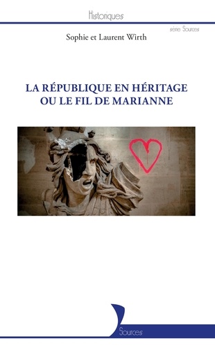 La république en héritage ou le fil de Marianne