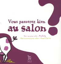 Vous passerez bien au salon ?