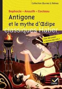  Sophocle et Jean Anouilh - Antigone et le mythe d'Oedipe.