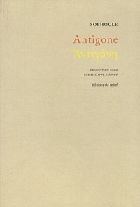  Sophocle - Antigone - Edition bilingue français-grec.