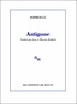  Sophocle - Antigone - [Bourges, Maison de la culture de Bourges, 8 janvier 1999].