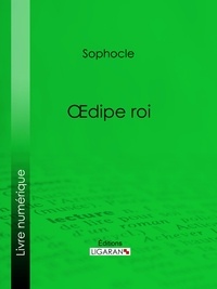  Sophocle et  Ligaran - Oedipe roi.