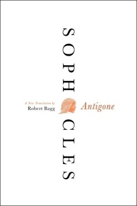  Sophocles - Antigone - A New Translation.