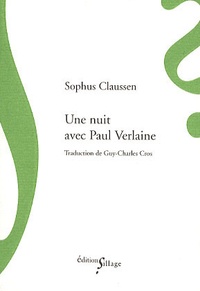 Sophus Claussen - Une nuit avec Paul Verlaine.
