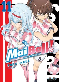 Mai Ball ! Feminine Football Team Tome 11