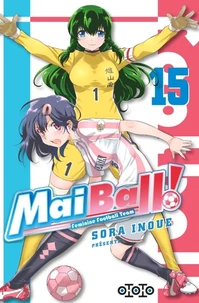 Mai Ball ! Feminine Football Team Tome 15
