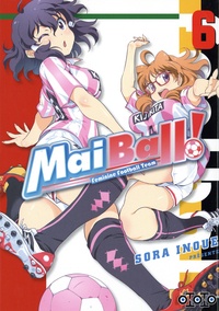 Sora Inoue - Mai Ball ! Feminine Football Team Tome 6 : .