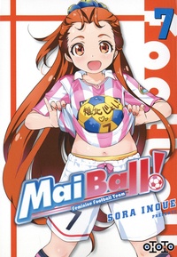 Téléchargements ebook complets gratuits pour nook Mai Ball ! Feminine Football Team Tome 7 FB2 iBook PDB par Sora Inoue