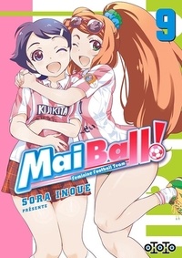 Sora Inoue - Mai Ball ! Feminine Football Team Tome 9 : .