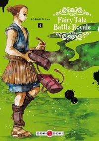 Soraho Ina - Fairy Tale Battle Royale Tome 4 : .