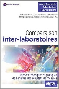Soraya Amarouche et Céline Berthou - Comparaison inter-laboratoires - Aspects théoriques et pratiques de l'analyse des résultats de mesures.