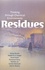 Residues. Thinking through Chemical Environments