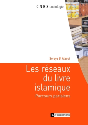 Les réseaux du livre islamique. Parcours parisiens