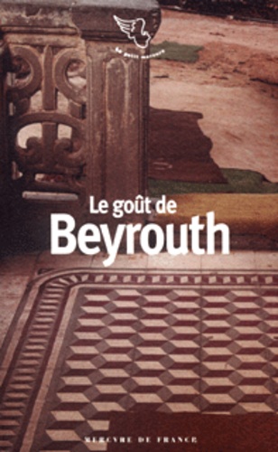 Soraya Khalidy - Le goût de Beyrouth.