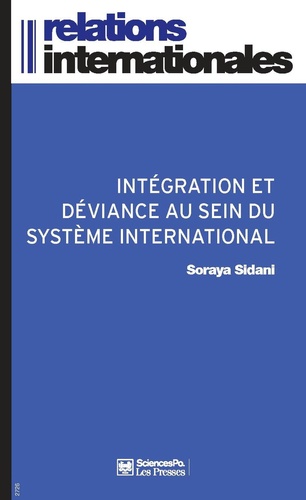 Soraya Sidani - Intégration et déviance au sein du système international.