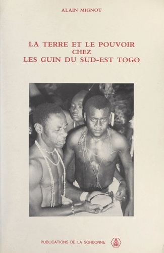La terre et le pouvoir chez les Guin du Sud-Est du Togo