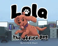 Lola: The Office Dog