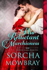 His Reluctant Marchioness