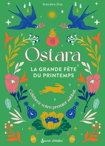 Ostara, la grande fête du printemps. Célébrez votre premier sabbat