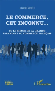 Le commerce, cet inconnu...