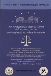 Cour européenne des droits de l'homme et droit pénal français : simple influence ou réelle subordination ?