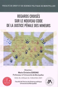 Regards croisés sur le nouveau Code de la justice pénale des mineurs