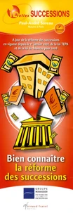 Bien connaître la réforme des successions