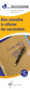 Bien connaitre la réforme des successions.