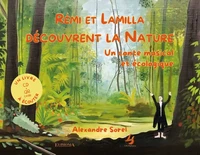 Rémi et Lamilla découvrent la nature
