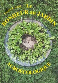 Le bonheur au jardin agroécologique