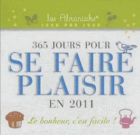 365 jours pour se faire plaisir en 2011