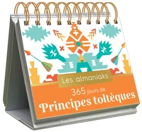 Almaniak Inspiration 365 jours de principes toltèques
