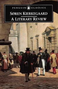 Sören Kierkegaard et Alastair Hannay - A Literary Review.