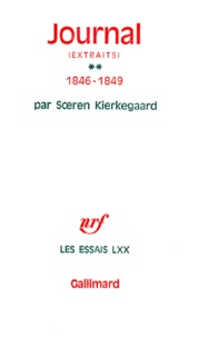 Sören Kierkegaard - Journal (extrait) - Tome 2, 1846-1849.