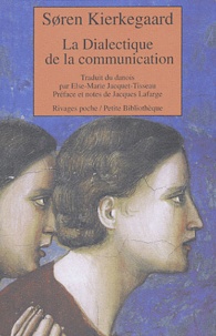 Sören Kierkegaard - La Dialectique de la communication.