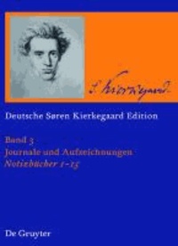 Sören Kierkegaard Notizbücher 1 - 15.
