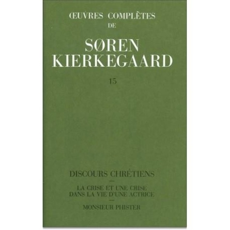 Sören Kierkegaard - Oeuvres complètes - Tome 15.